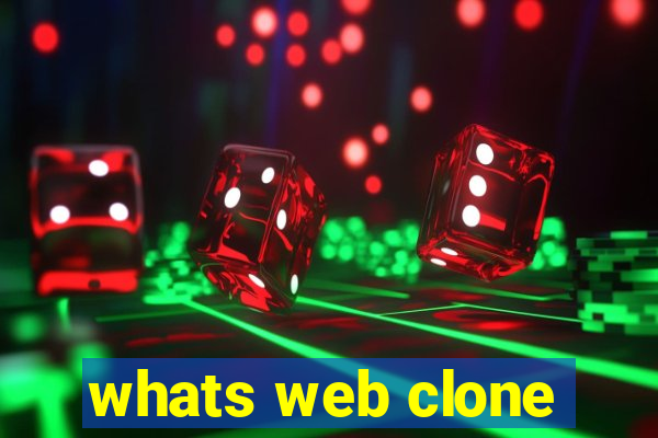 whats web clone